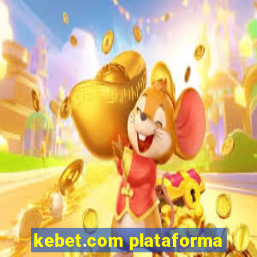 kebet.com plataforma